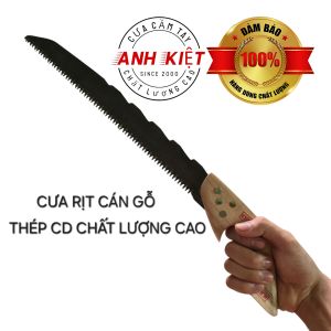 Cưa rịt cán gỗ Anh Kiệt thép CD chất lượng cao