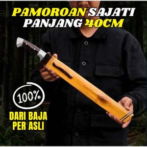GOLOK BAJA PER ASLI // PAMOROAN JATI PB 40cm spek multifungsi