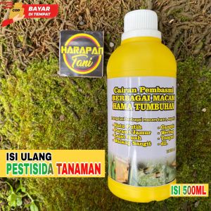 ISI ULANG PEMBASMI HAMA TANAMAN | KUTU PUTIH | JAMUR | LALAT BUAH | WALANGSANGIT | WERENG | TUNGAU | ISI 500ML | Aman Untuk Tanaman | 100% Ampu