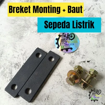 Breket Monting Speda Listrik plus Mur buat untuk Semua type speda listrik