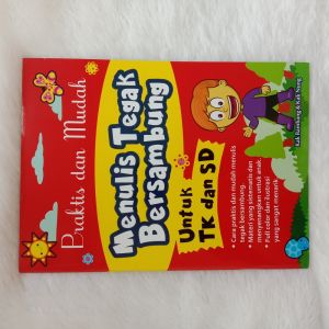 CKLIK MEDIA : BUKU ANAK : PRAKTIS & MUDAH MENULIS TEGAK BERSAMBUNG UTK TK & SD - BUKU BIMBINGAN BELAJAR