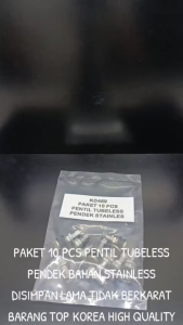 Paket 10 Pcs Pentil Tubeless Pendek Stainless Disimpan Lama Tidak Berkarat Korea High Quality KD469