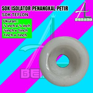 Sok Teflon  Sok Isolator Penangkal Petir Sok Penangkal Petir Semua Ukuran