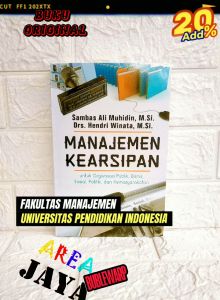 Manajemen Kearsipan untuk Organisasi Publik & Bisnis
