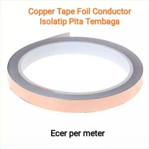 Copper Foil Tape - Pita Isolatip Tembaga ecer permeter