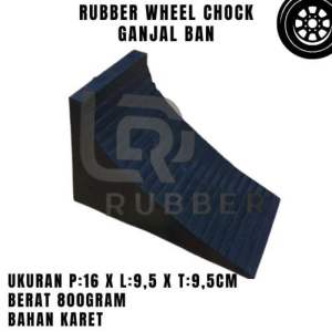 Ganjal ban / karet penahan / karet ganjel ban / ganjalan roda / ganjal mobil / rubber wheel chock