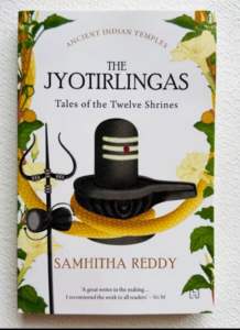 The Jyotirlingas - Tales of Twelve Shrines / Shiva / Hindu Books