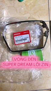 VÒNG ĐÈN (SP LỒI) XE SUPER ĐẦU LỒI ZIN CHÍNH HÃNG HONDA