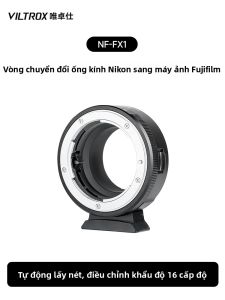 VILTROX(Viltrox) | Đapter Nikon F sang Fuji X Điều Chỉnh Tập Trung Thủ Công và Khẩu Độ
