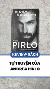 Sách - Tôi Tư Duy Là Tôi Chơi Bóng - Tự Truyện Của Andrea Pirlo (HNB) - Newshop
