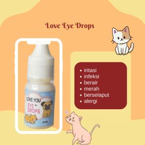 Love You Eye Drops Cat 15ml Obat Mata Kucing Iritasi Berair Alergi Berselaput