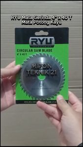 RYU Mata Gerinda 4" x 40 T Pisau Gergaji Potong Kayu