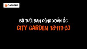 Bộ dây tưới xoắn ốc Garden City 18411-20