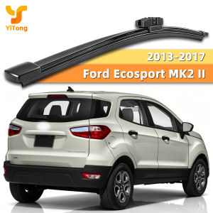 Yitong Is Suitable For The Ford Ecosport Mk2 Ii 2018-2023 Rear Windshield Wiper Blades Which Are All Day Silent And Replaceable