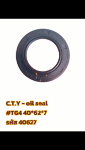 ซีลออย 40*62*7 (C.T.Y Oil Seal) #40627