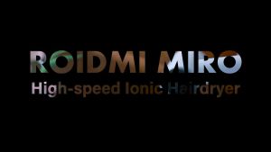 ROIDMI MIRO High-speed Hair Dryer [ Powerful Brushless Motor I Low Noise I  Negative Ionic I Smart Temperature Control]