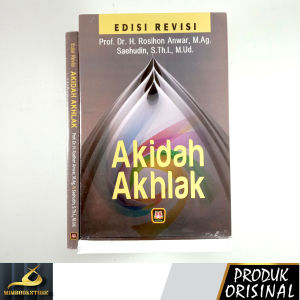 Buku - Akidah Akhlak Edisi Revisi - Prof. Dr. H. Rosihon Anwar M.Ag. - Saehudin S. Th.I. M.Ud. - Penerbit Pustaka Setia - Mimbookstore