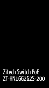 Switch PoE Zitech ZT-HN16G2G2S-200  Full Gigabit 16 Gigabit port + 2 uplink  Gigabit port + 2 SFP Gigabit port