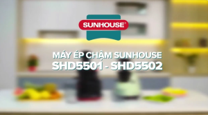 Máy ép chậm Sunhouse SHD5501