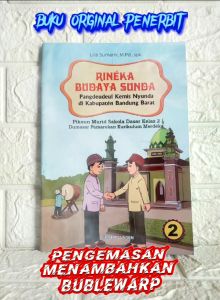 SD MI Kelas II Rineka Budaya Sunda Pikeun Murid Sakola Dasar Kelas 2 KURIKULUM MERDEKA Lukman Nurhakim M.Pd. spk. GEGER SUNTEN AJ-PNDK-SD