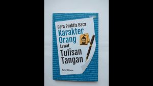 Cara Praktis Membaca Karakter Orang Lewat Tulisan Tangan