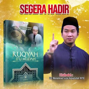 ALIQA Buku Ruqyah Itu Mudah Karya Ustadz Muhammad Faizar Hidayatullah M. Pd .