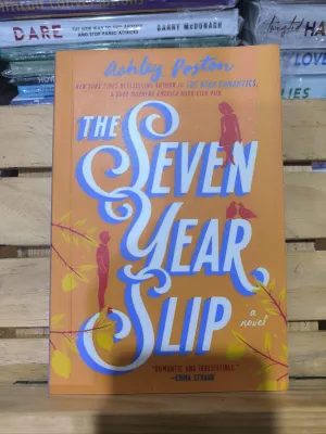 The Seven Year Slip novel by Ashley Poston