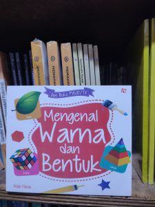 Seri Buku PAUD/TK Mengenal Warna dan Bentuk by Aida Fitria