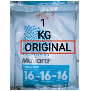 NPK 16 16 16 Mutiara 1 kg ORIGINAL Pupuk Penyubur Pupuk Mutiara