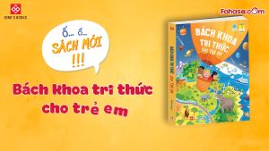 Fahasa - Tủ Sách Bách Khoa Tri Thức - Bách Khoa Tri Thức Cho Trẻ Em