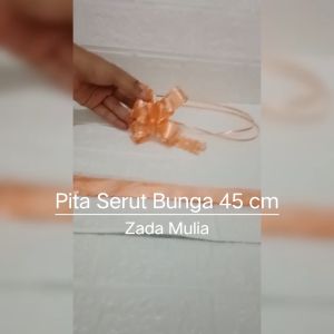 Pita Hantaran Tarik Serut ukuran 25 x 45 cm isi 10 pcs Bunga Buket
