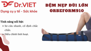 Nẹp máng đùi lớn ORBEFORM 910