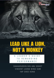 Lead Like A Lion Not A Monkey: A Leaders Guide To Rewarding Performance