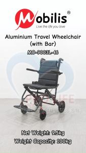 Mobilis Aluminium Travel Wheelchair (with Bar) (MO-9003L-46) (Big Seat 18” Width(Kursi Besar Lebar 18”）