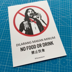 No Food Or Drink. Dilarang Makan Minum. 禁止饮食. Premium Sticker Prohibition Sign. Prohibited Label Notice Signage. Laminated Waterproof Scratch Resistant. Suitable for Indoor and Outdoor. Retro Special Unique Exclusive Design.