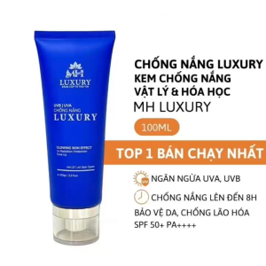 Kem Chống Nắng MH LUXURY– Kem chống nắng bảo vệ da dưỡng sáng & chống lão hóa 100ml