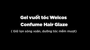 Gel vuốt tóc giữ lọn sóng xoăn hàn quốc Welcos Confume Hair Glaze – 400ml ( gel mềm ) Chất Lượng Masstige Từ Hàn Quốc Gel Tảo Kiểu Tóc Chuyên Dụng - Lazada