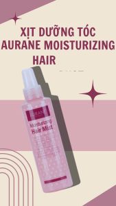 XỊT DƯỠNG AURANE MỀM MƯỢT MOISTURIZING HAIR MIST 250ML