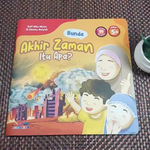 Buku Bunda Akhir Zaman Itu Apa? Full Color Untuk Usia 5 Tahun Plus