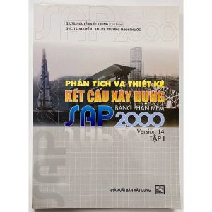 Phân Tích Và Thiết Kế Kết Cấu Xây Dựng Bằng Phần Mềm SAP 2000 Tập 1