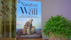 Buku Motivasi Nasihat Para Wali - Syaikh Abdullah bin Asad al-Yafii