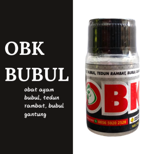 OBK BL ( BUBUL ) - obat ayam bubul tedun rambat bubul gantung