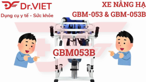 XE NÂNG HẠ DI CHUYỂN NGƯỜI BỆNH GBM-053 & GBM-053B