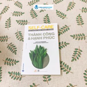Sách - Tự Chăm Sóc Cuộc Sống - Thành Công & Hạnh Phúc-Vanlangbooks