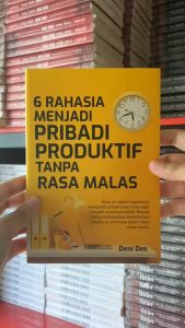 Buku 6 Rahasia Menjadi Pribadi Produktif Tanpa Rasa Malas