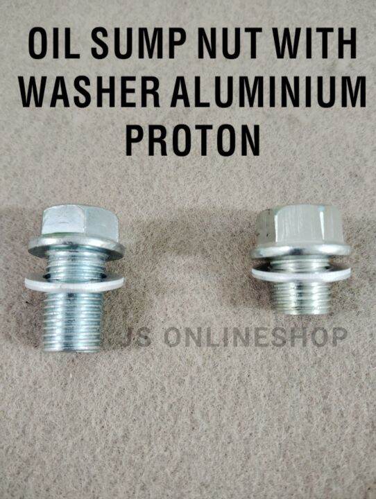 Oil Sump Nut With Washer Aluminium Proton Gen Persona Blm Flx Exora Preve Suprima S Lazada