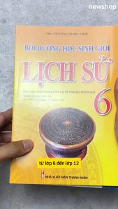 Sách - Bồi Dưỡng Học Sinh Giỏi Lịch Sử 6 (Biên Soạn Theo Chương Trình Của Bộ Giáo Dục Và Đào Tạo) - KV - Newshop