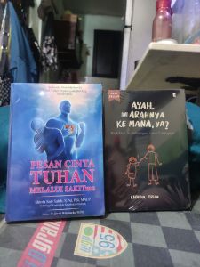 2 BUKU pesan cinta Tuhan melalui sakit MU / AYAH ini arahnya kemana ya?