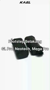 Footstep Belakang Neotech & Neotech CDI MAX & GL Pro Max & Mega Pro Lama Foot Step Fotstep Bustep Pijakan Injekan