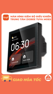Màn hình kiêm bộ điều khiển trung tâm zigbee Tuya Moes tích hợp trợ lý Alexa điều khiển thiết bị